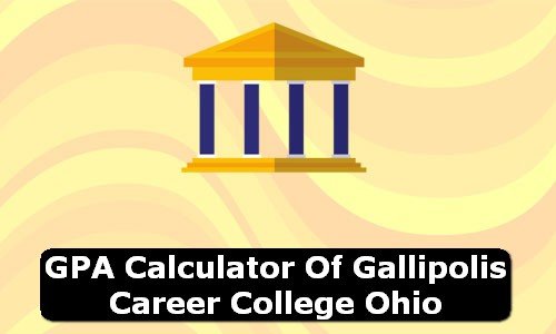 GPA Calculator of gallipolis career college USA