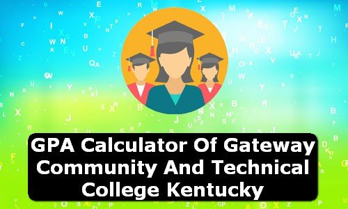 GPA Calculator of gateway community and technical college USA