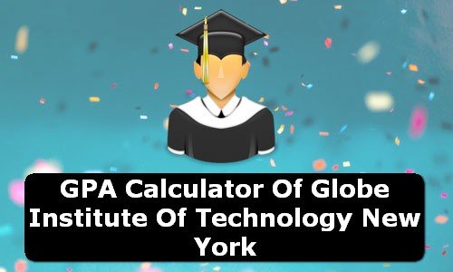 GPA Calculator of globe institute of technology USA