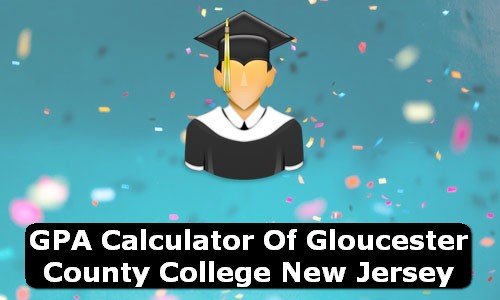 GPA Calculator of gloucester county college USA