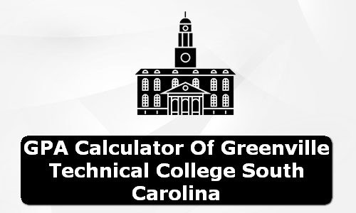 GPA Calculator of greenville technical college USA