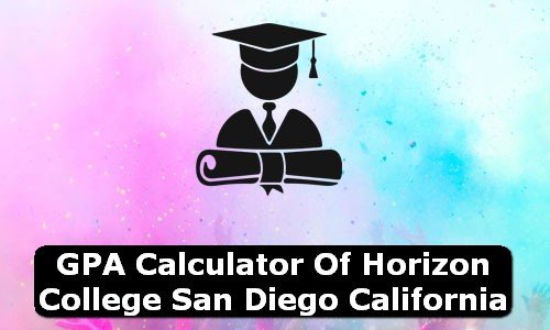 GPA Calculator of horizon college san diego USA