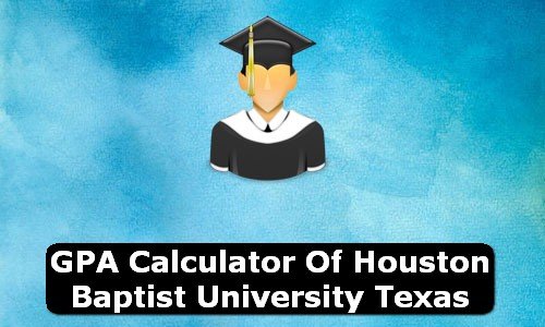 GPA Calculator of houston baptist university USA