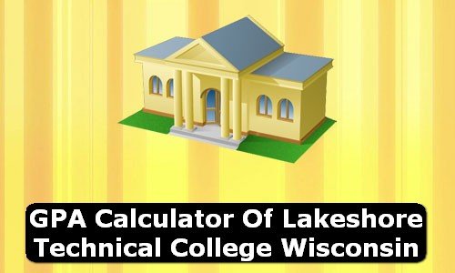 GPA Calculator of lakeshore technical college USA