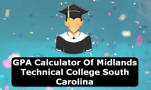 GPA Calculator of midlands technical college USA