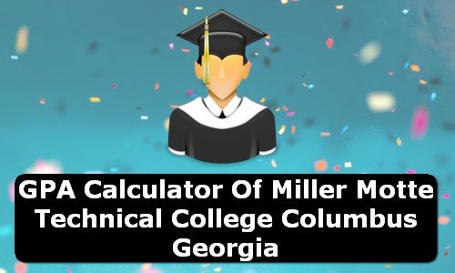 GPA Calculator of miller motte technical college columbus USA