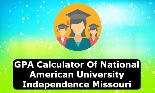 GPA Calculator of national american university independence USA