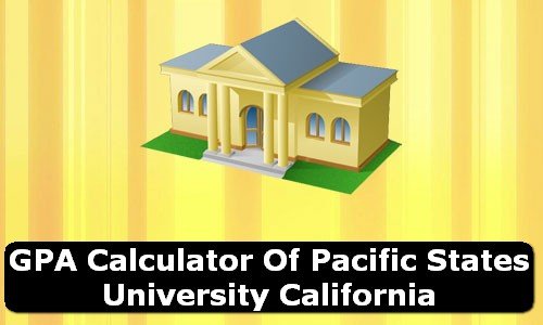 GPA Calculator of pacific states university USA