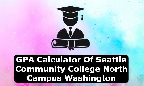 GPA Calculator of seattle community college north campus USA