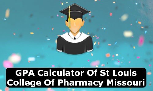 GPA Calculator of st louis college of pharmacy USA