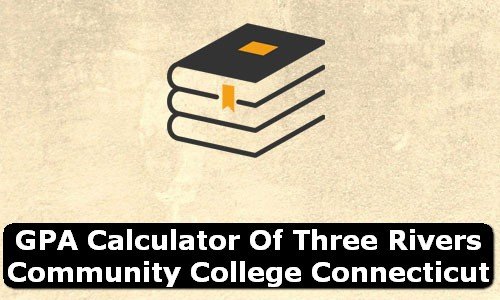 GPA Calculator of three rivers community college USA