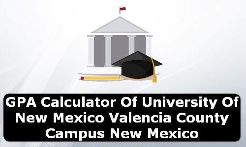 GPA Calculator of university of new mexico valencia county campus USA