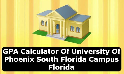 GPA Calculator of university of phoenix south florida campus USA