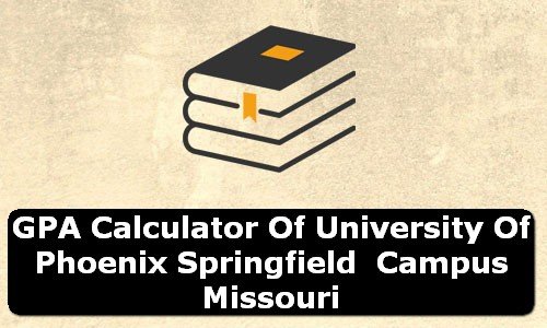 GPA Calculator of university of phoenix springfield campus USA