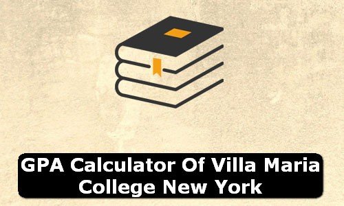 GPA Calculator of villa maria college USA