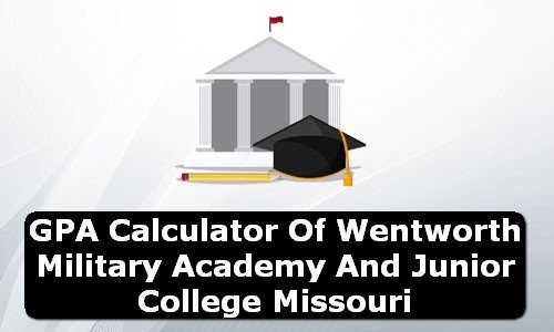 GPA Calculator of wentworth military academy & junior college USA