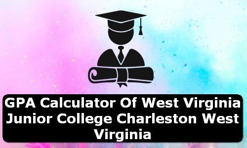 GPA Calculator of west virginia junior college charleston USA