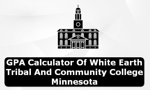 GPA Calculator of white earth tribal and community college USA